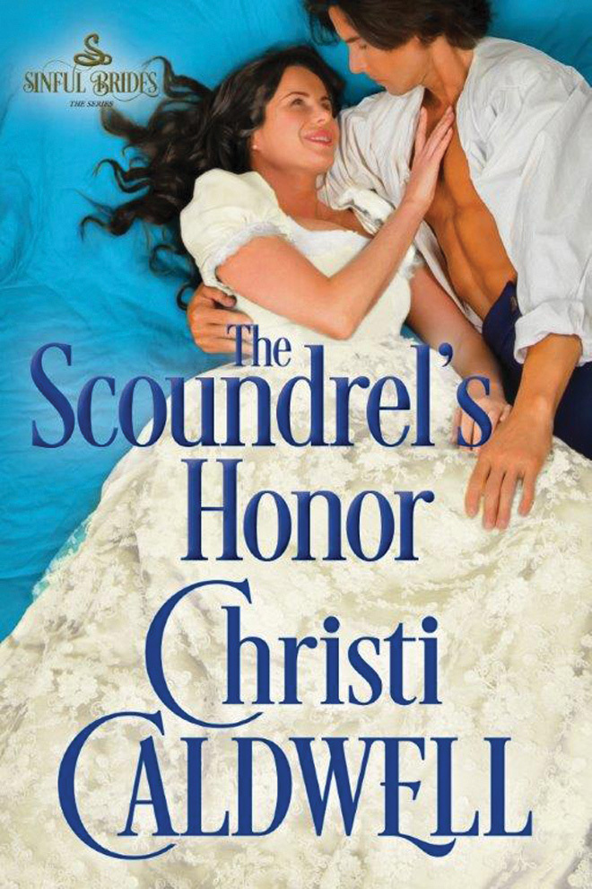 The Scoundrel's Honor (Sinful Brides, 2, Band 2)