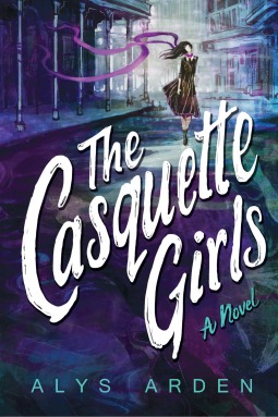 The Casquette Girls: A Novel (The Casquette Girls, 1, Band 1)