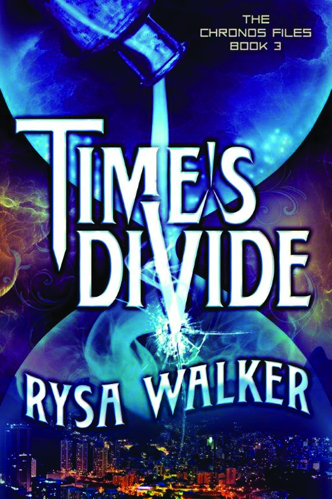 Time's Divide (The Chronos Files, 3, Band 3)