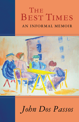 Best Times: An Informal Memoir