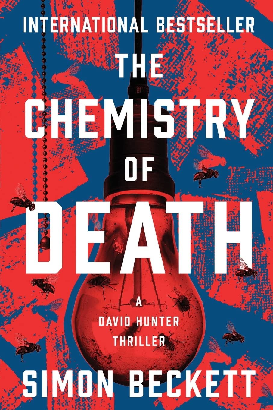 The Chemistry of Death (The David Hunter Thrillers)