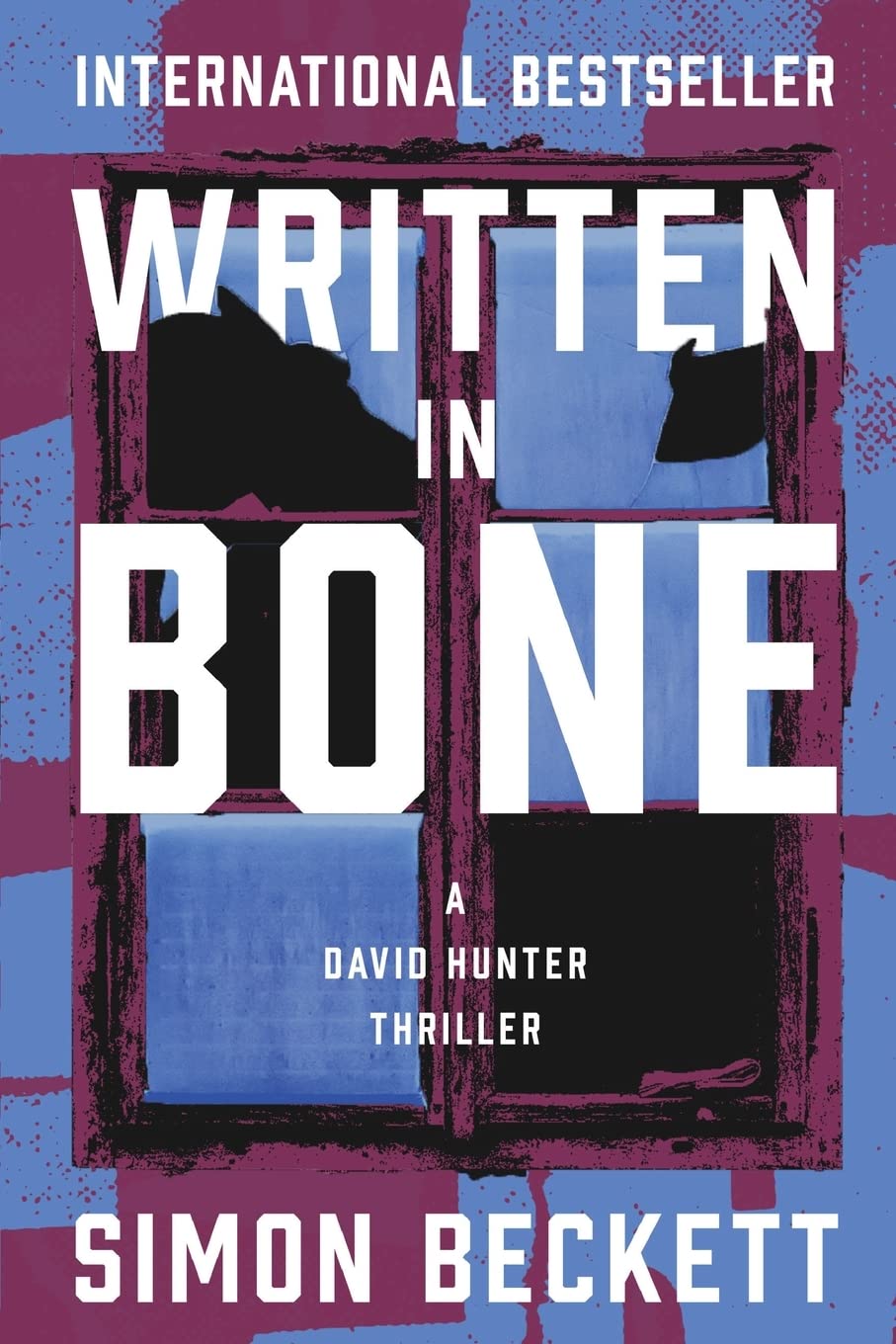 Written in Bone (The David Hunter Thrillers)
