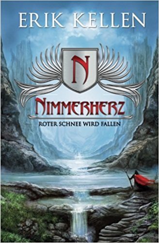 Roter Schnee wird fallen (Nimmerherz Legende, Band 1)