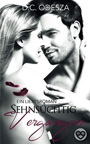 Sehnsuchtig Vergangen: Ein Liebesroman (Sehnsüchtig, Band 5)