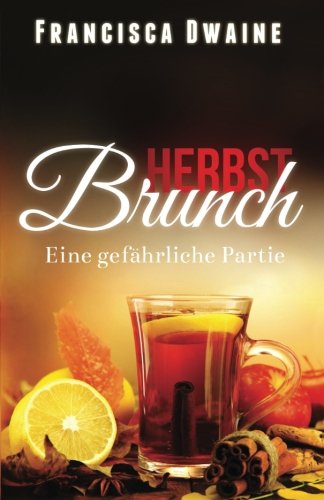 Herbstbrunch: Eine gefährliche Partie (Brunch-Reihe, Band 4)