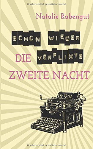 Schon wieder die verflixte zweite Nacht (DeD by Rabengut, Band 8)
