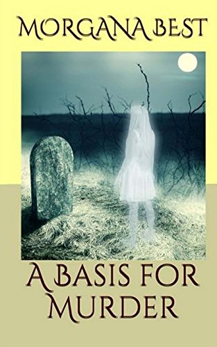 A Basis For Murder (A Misty Sales Cozy Mystery, Band 3)