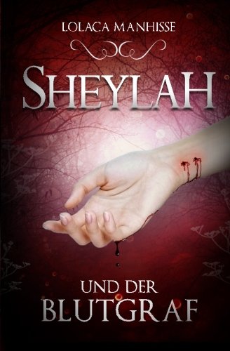Sheylah und der Blutgraf: Und der Blutgraf