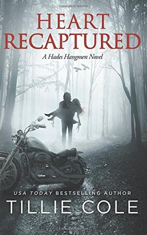 Heart Recaptured (A Hades Hangmen Novel, Band 2)