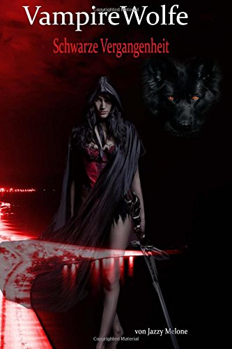VampireWolfe: Schwarze Vergangenheit