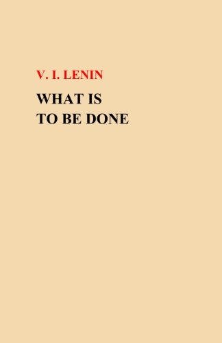 What Is To Be Done?