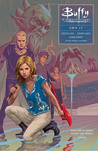 Buffy Season Ten Volume 6: Own It (Buffy the Vampire Slayer: Season 10, Band 6)