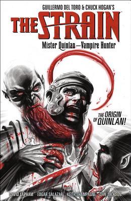 The Strain: Mister Quinlan--Vampire Hunter