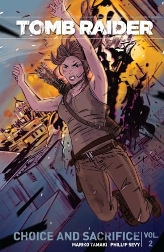 Tomb Raider Volume 2 : Choice and Sacrifice