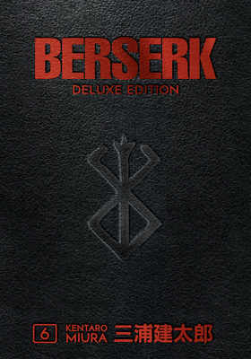:Berserk Deluxe Volume 6: Collects Berserk volumes 16-18
