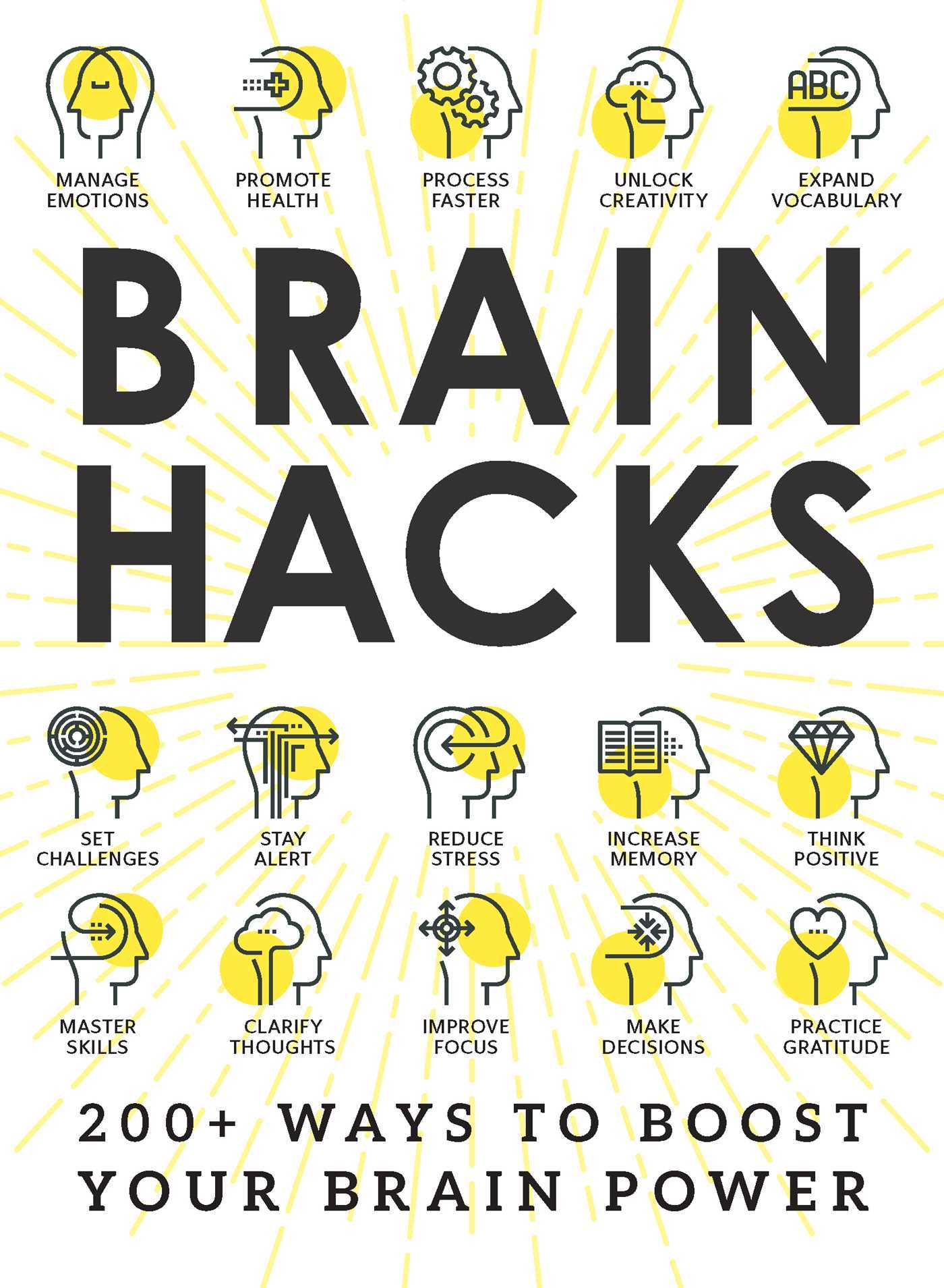 Brain Hacks: 200+ Ways to Boost Your Brain Power (Life Hacks Series)