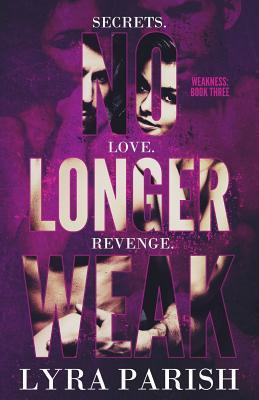 No Longer Weak (Weakness, Band 3)