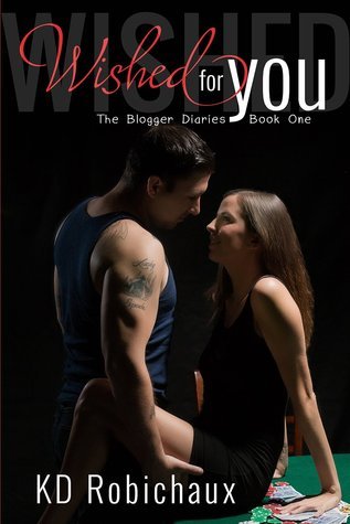 Wished for You (The Blogger Diaries, Band 1)