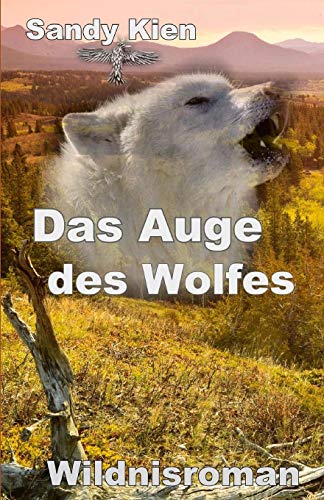 Das Auge des Wolfes