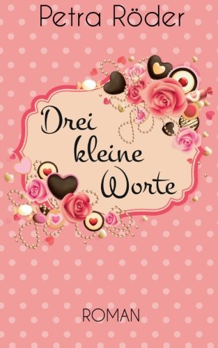 Drei kleine Worte