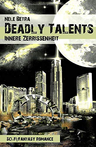 Deadly Talents: Innere Zerrissenheit