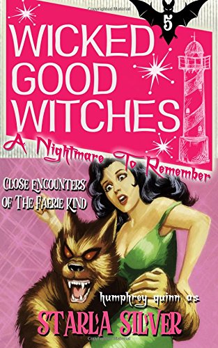 A Nightmare to Remember (Wicked Good Witches)