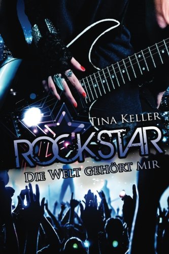 Rockstar: Die Welt gehört mir