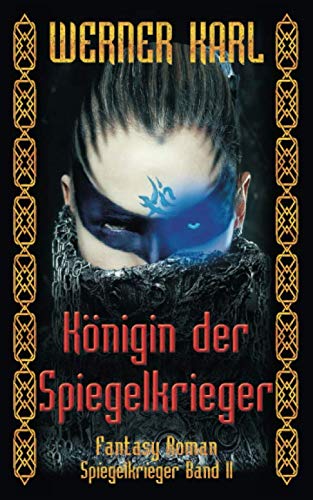 Koenigin der Spiegelkrieger