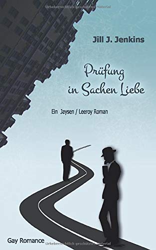 Prüfung in Sachen Liebe (Jaysen und Leeroy, Band 3)