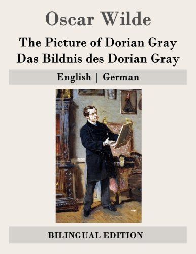 The Picture of Dorian Gray / Das Bildnis des Dorian Gray: English | German