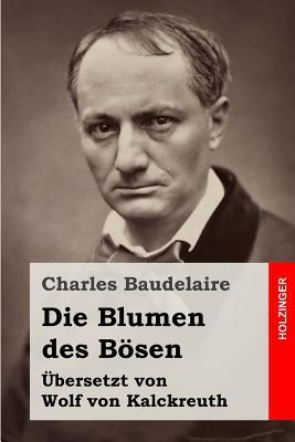 Die Blumen des Bösen: (Auswahl)