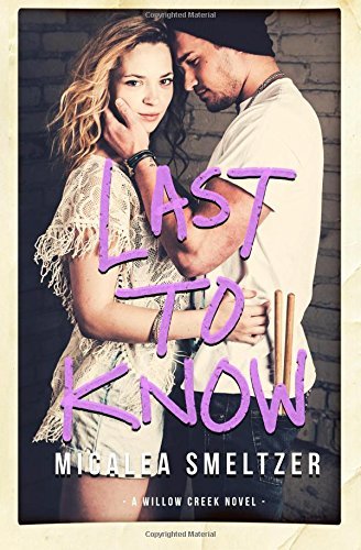 Last To Know (Willow Creek, Band 1)