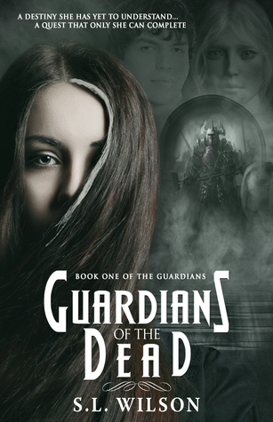Guardians of the Dead (The Guardians, Band 1)