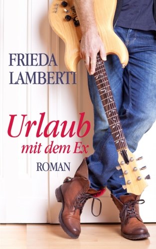 Urlaub mit dem Ex