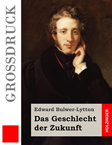Das Geschlecht der Zukunft (Großdruck)