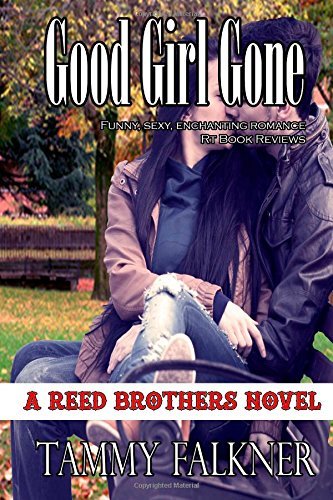 Good Girl Gone (The Reed Brothers, Band 13)