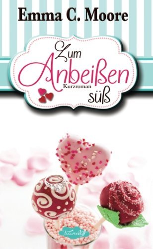 Zum Anbeißen süß: Tennessee Storys (Zuckergussgeschichten, Band 1)