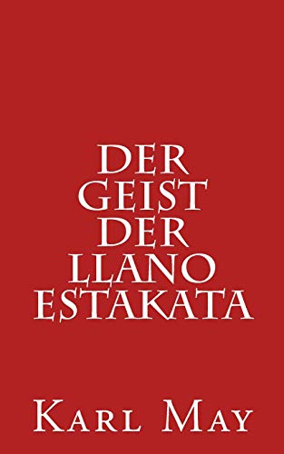 Der Geist der Llano Estakata