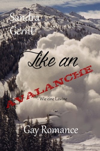 Like an avalanche: Wie eine Lawine