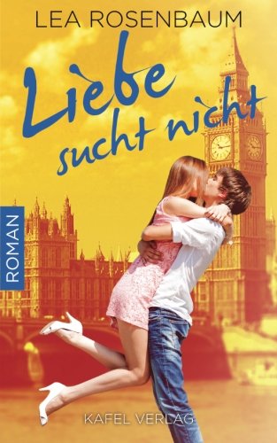 Liebe sucht nicht