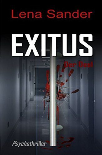 Exitus - Der Deal: Psychothriller