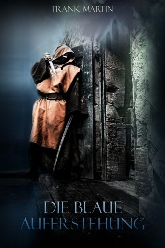 Die blaue Auferstehung: Zombie - Thriller
