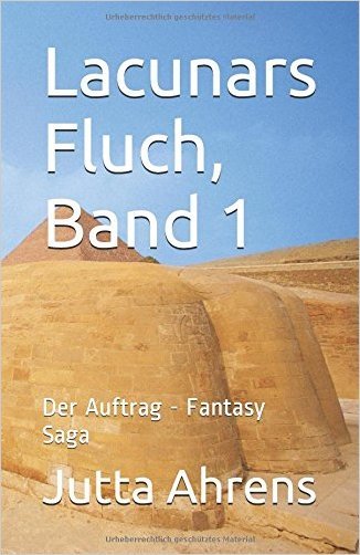 Lacunars Fluch, Band 1: Der Auftrag - Fantasy Saga