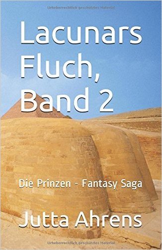 Lacunars Fluch, Band 2: Die Prinzen - Fantasy Saga