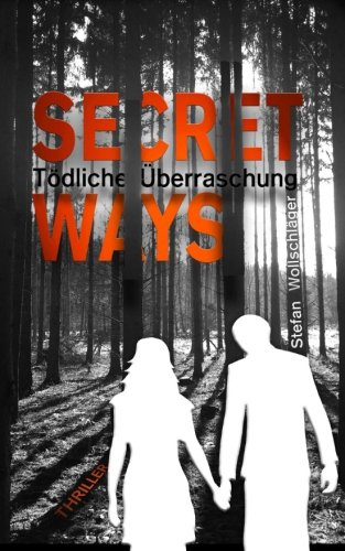 Secret Ways: Tödliche Überraschung (The Couple, Band 1)