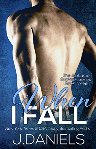 When I Fall (Alabama Summer, Band 3)
