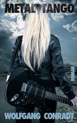 Metal Tango (Metal-Reihe, Band 1)