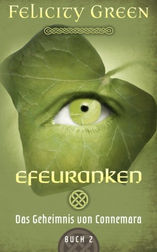 Efeuranken: Das Geheimnis von Connemara (Connemara-Saga)