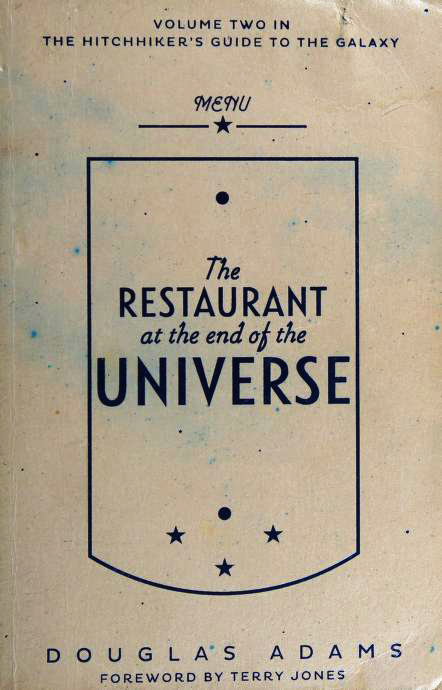 The Restaurant at the End of the Universe (The Hitchhiker's Guide to the Galaxy, Band 2)