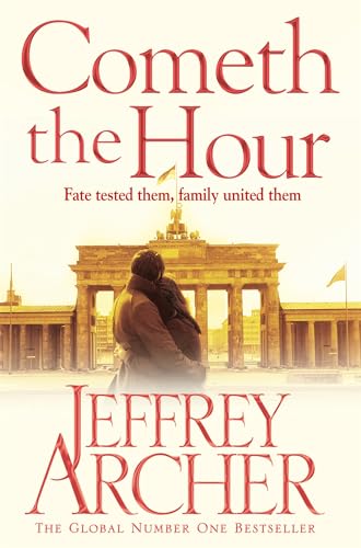 Cometh the Hour: Nominiert: Parliamentary Book Awards Best Fiction 2016 (The Clifton Chronicles, 6)